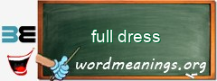 WordMeaning blackboard for full dress